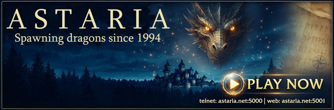 Astaria — Spawning dragons since 1994. A multiplayer text-based fantasy MUD. Play now.